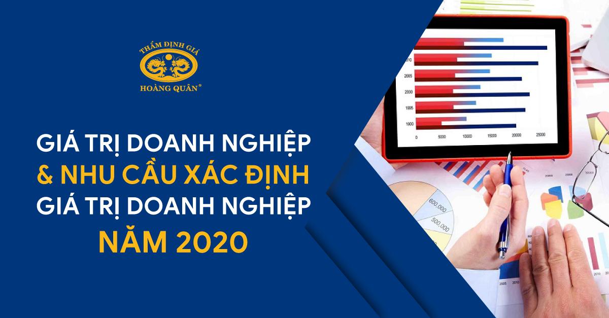 Giá Trị Doanh Nghiệp Và Nhu Cầu Xác Định Giá Trị Doanh Nghiệp Năm 2020